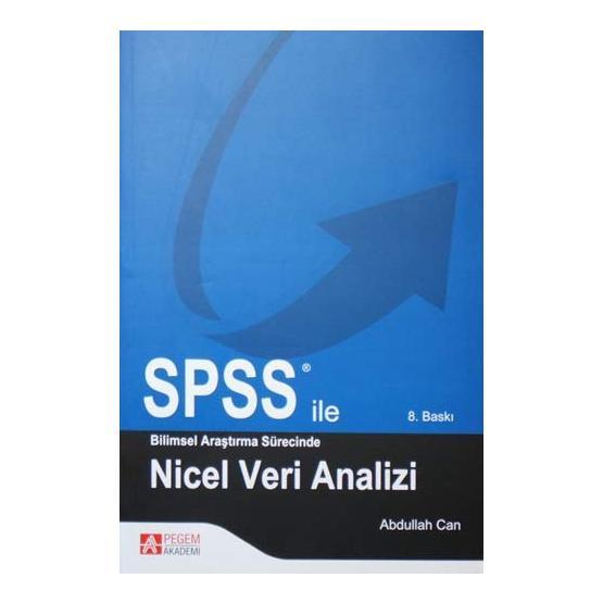 SPSS ILE BILIMSEL ARAŞTIRMA SÜRESINCE NICEL VERI ANALIZI - ABDULLAH CAN