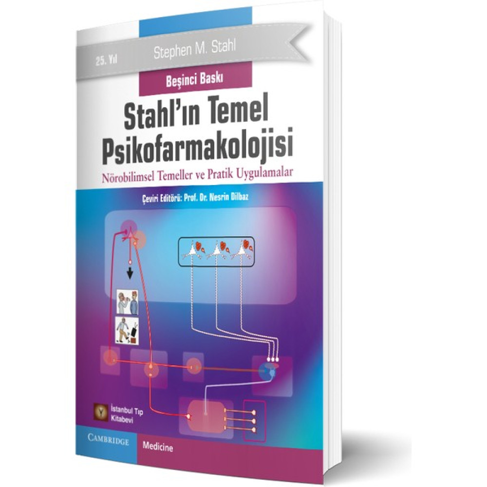Stahl'ın Temel Psikofarmakolojisi Nörobilimsel Temeller ve Pratik Uygulamalar - Stephan M. Stahl Tıp Kitapları Fiyatı