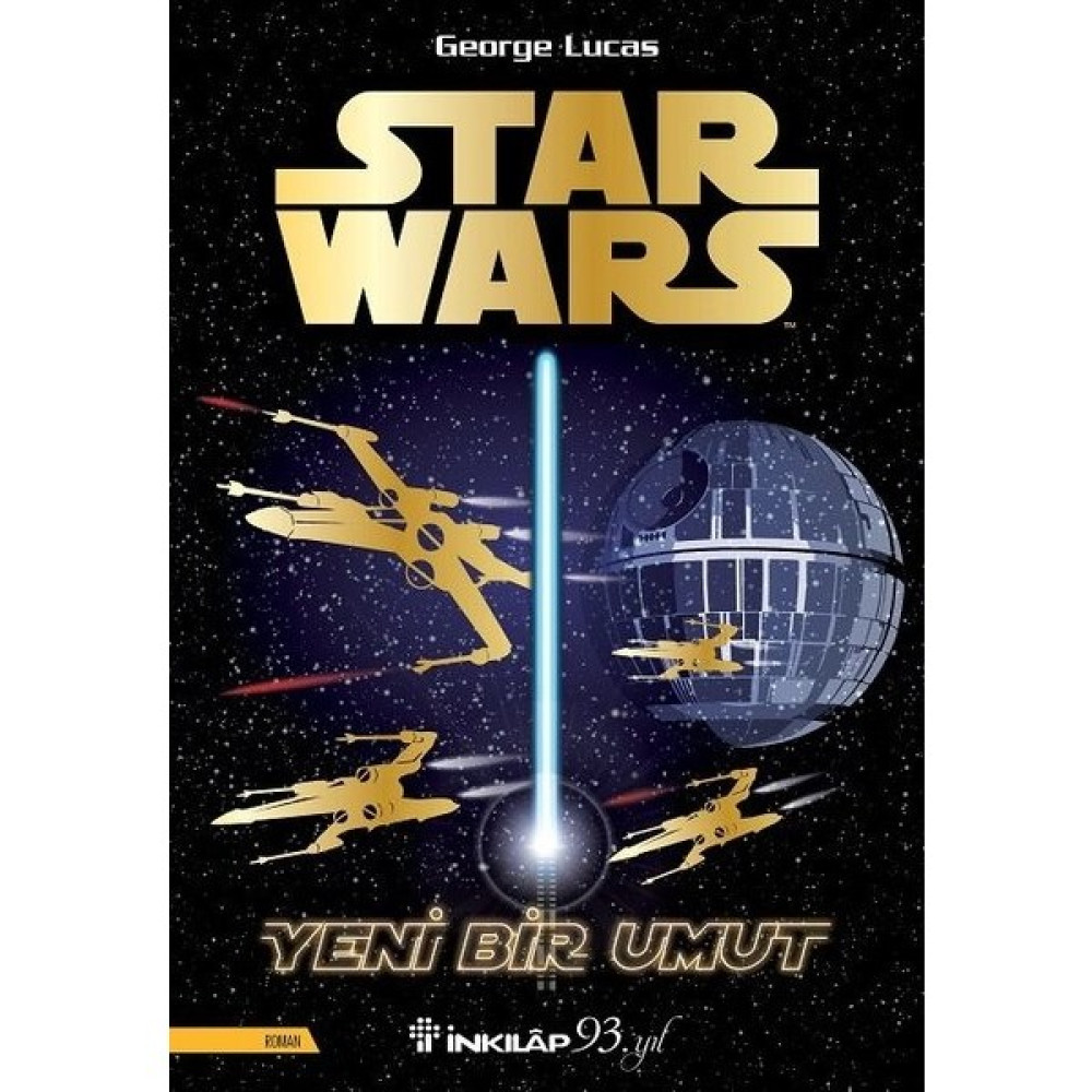 Star Wars-Yeni Bir Umut - George Lucas Bilim Kurgu & Fantastik Fiyatı