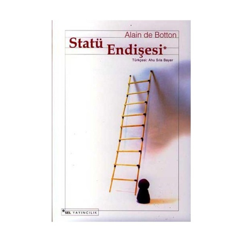 Statü Endişesi - Alain de Botton Deneme - İnceleme Fiyatı