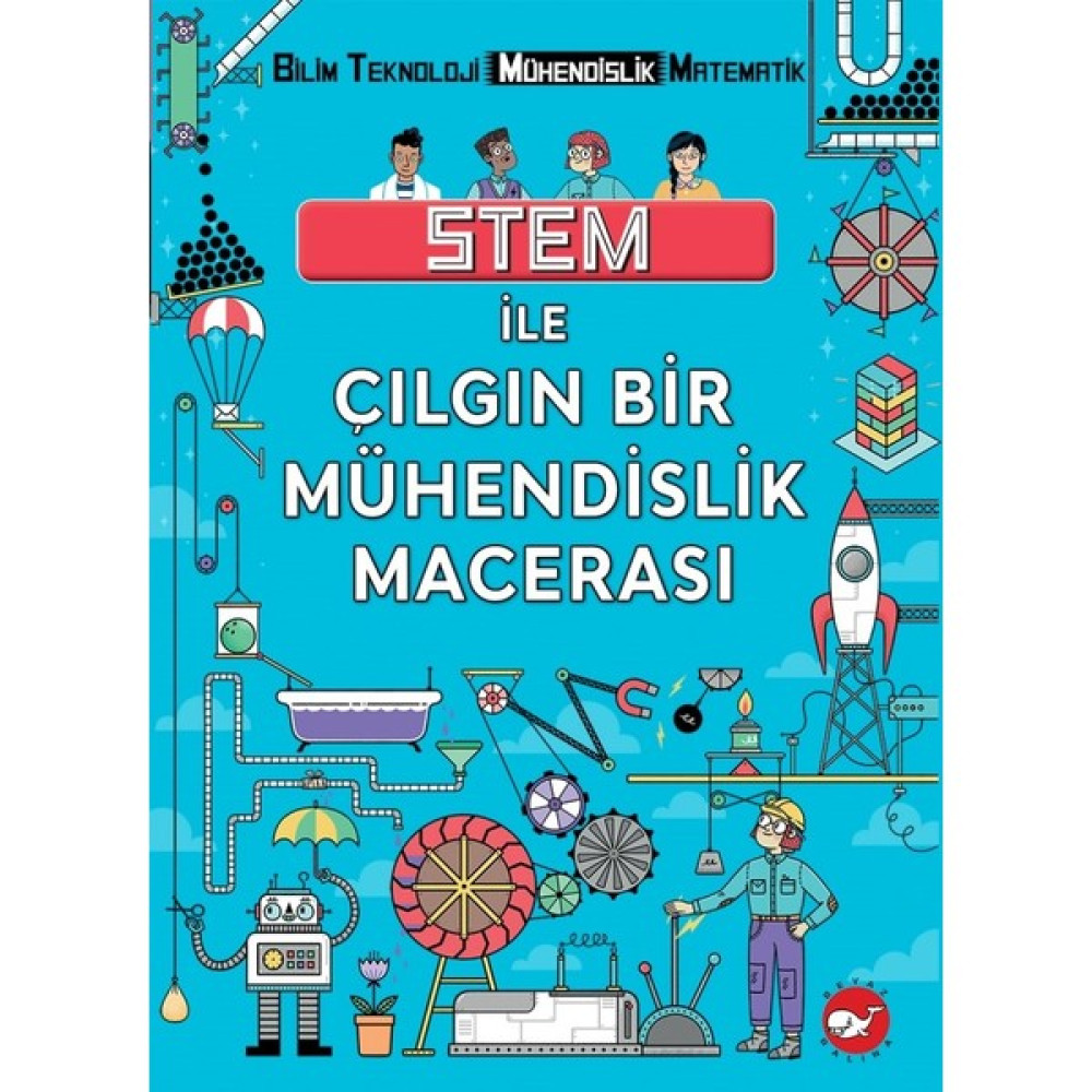 Stem İle Çılgın Bir Mühendislik Macerası - Nick Arnold Bilim & Teknik Fiyatı