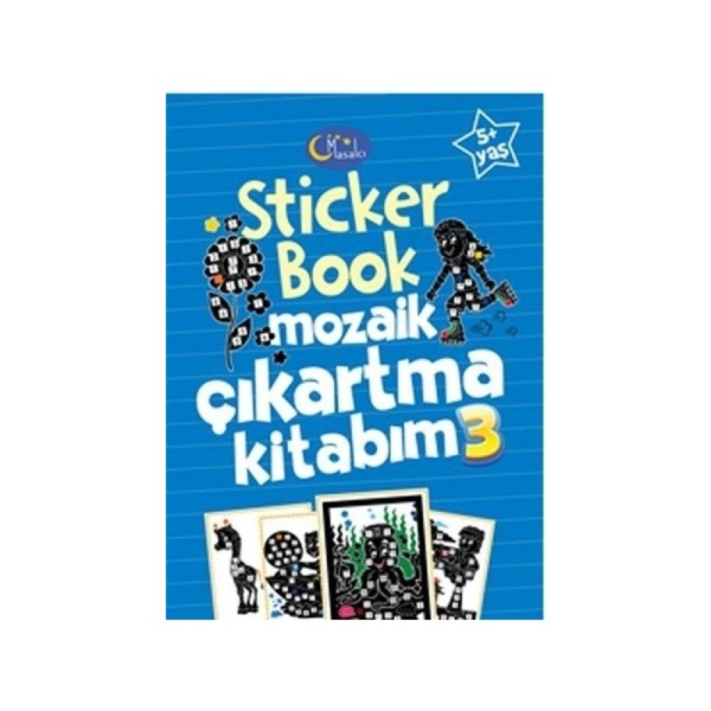 Sticker Book Mozaik Çıkartma Kitabım 3 Okul Öncesi Eğitici & Öğretici Kitaplar Fiyatı