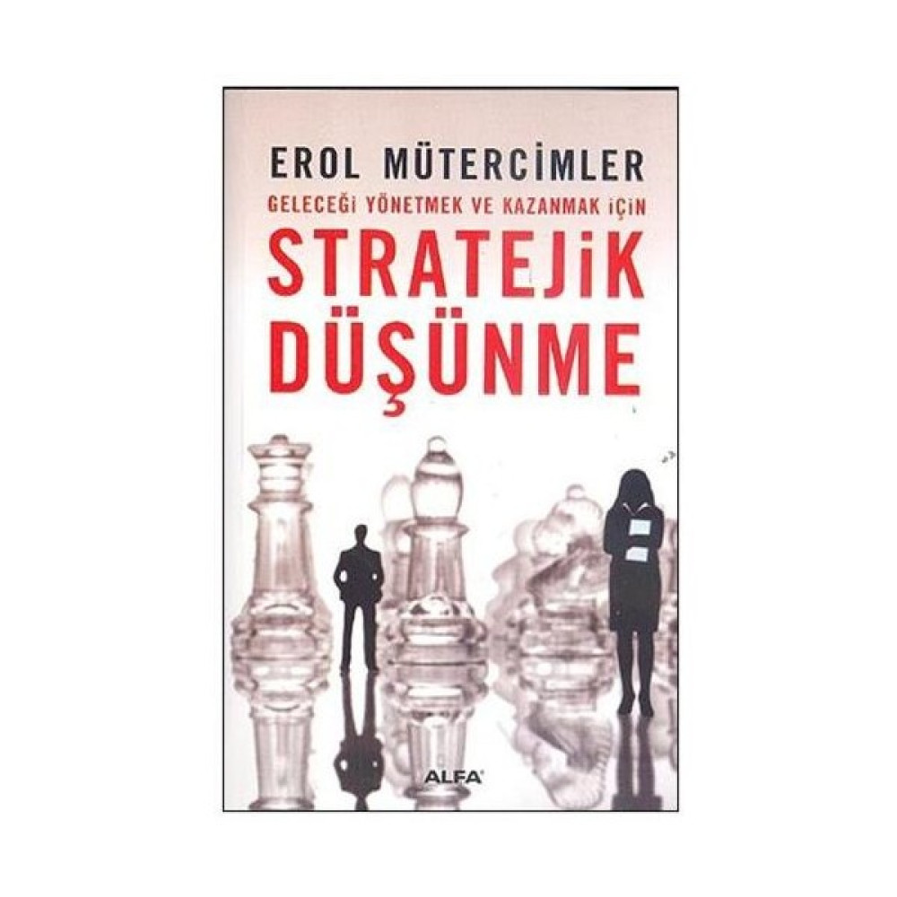 Stratejik Düşünme - Erol Mütercimler İnceleme Kitapları Fiyatı