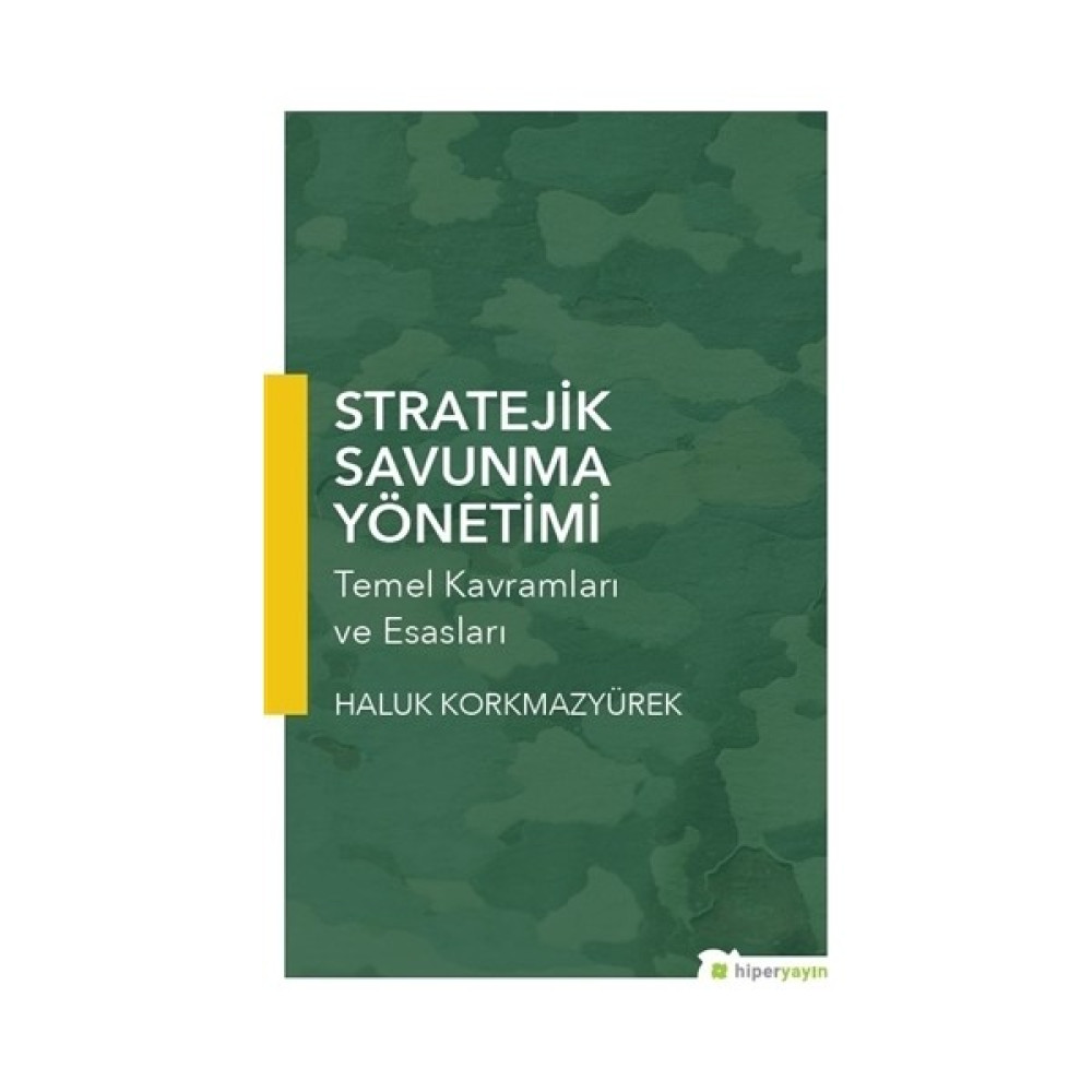 Stratejik Savunma Yönetimi - Haluk Korkmazyürek İş, Ekonomi & Pazarlama Fiyatı