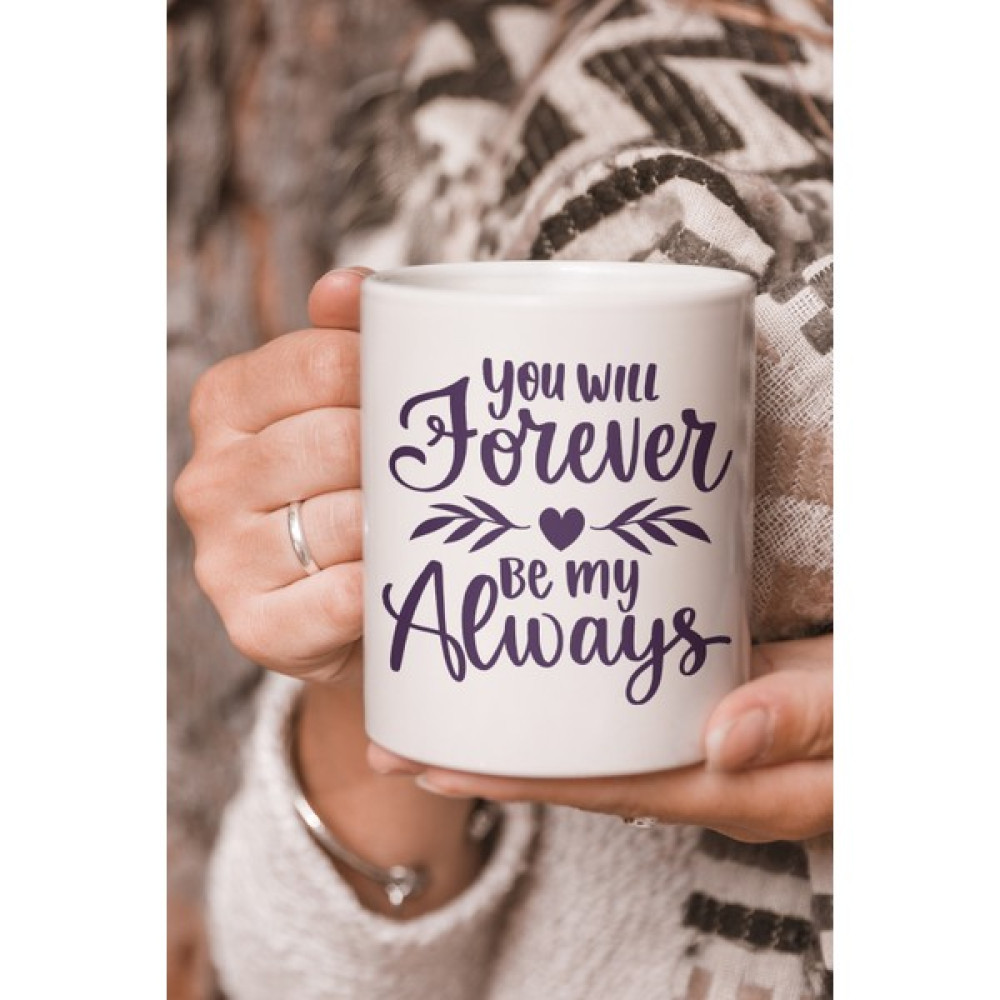 Stüdyo SM Vektörel Çizim You Will Forever Be My Always Yazılı Logo Baskılı Kupa Bardak Oto Boyaları Fiyatı
