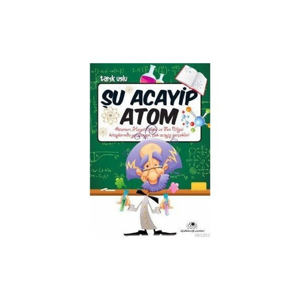Şu Acayip Atom - Tarık Uslu Bilim & Teknik Fiyatı