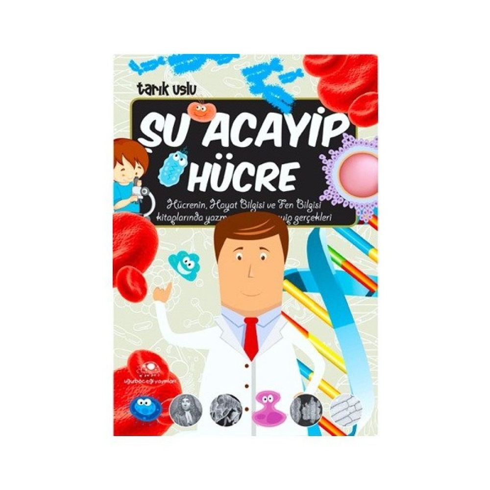 Şu Acayip Hücre - Tarık Uslu Bilim & Teknik Fiyatı