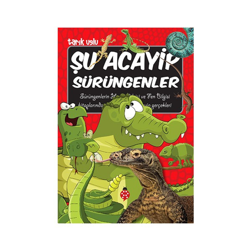 Şu Acayip Sürüngenler - Tarık Uslu Çocuk Masal Fiyatı