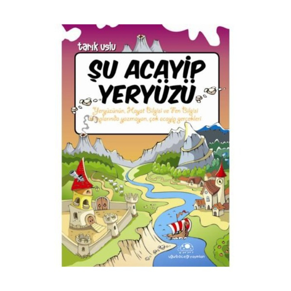 Şu Acayip Yeryüzü - Tarık Uslu Bilim & Teknik Fiyatı