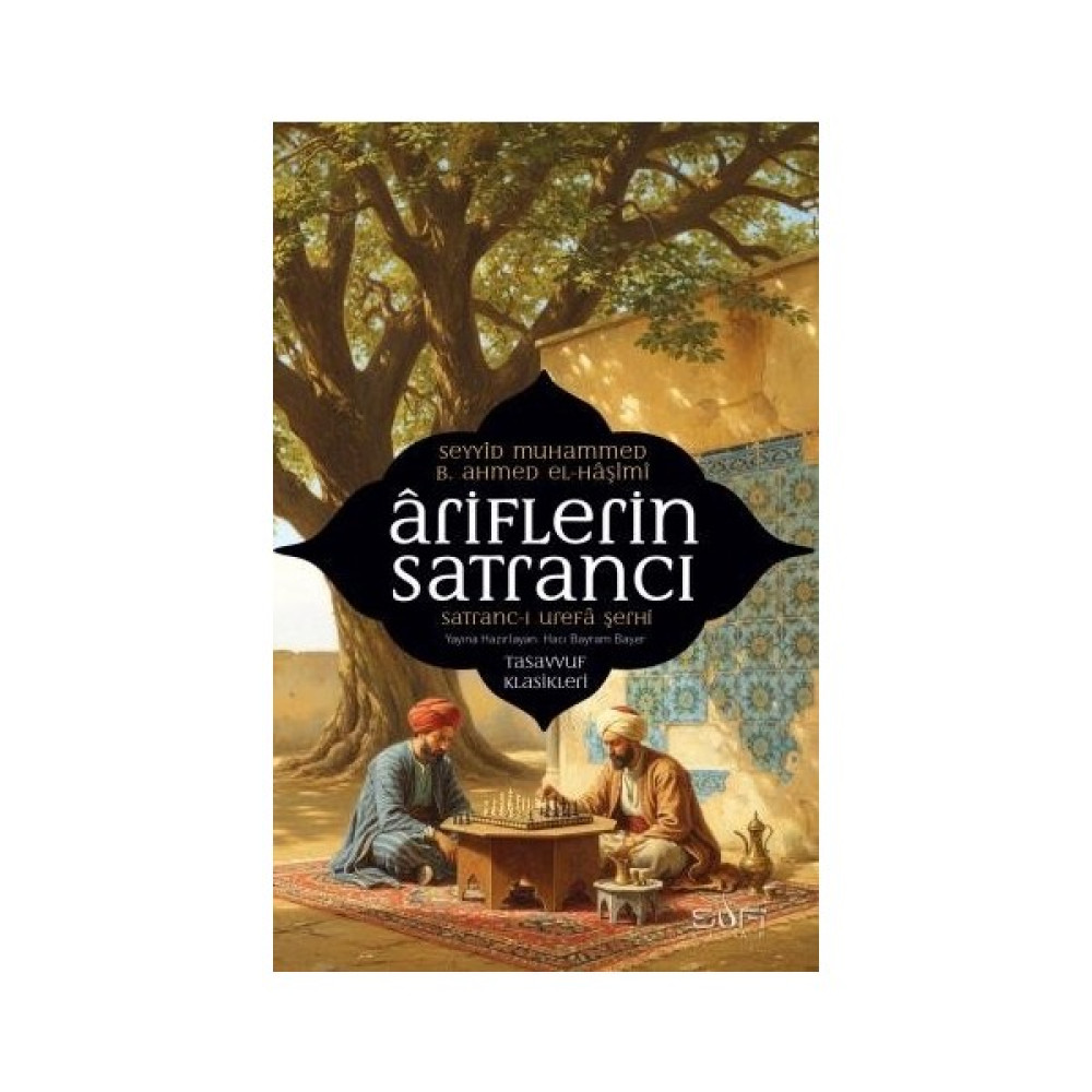 Sufi Kitap Âriflerin Satrancı - Muhammed Bin El-Haşimî Din Kitapları Fiyatı