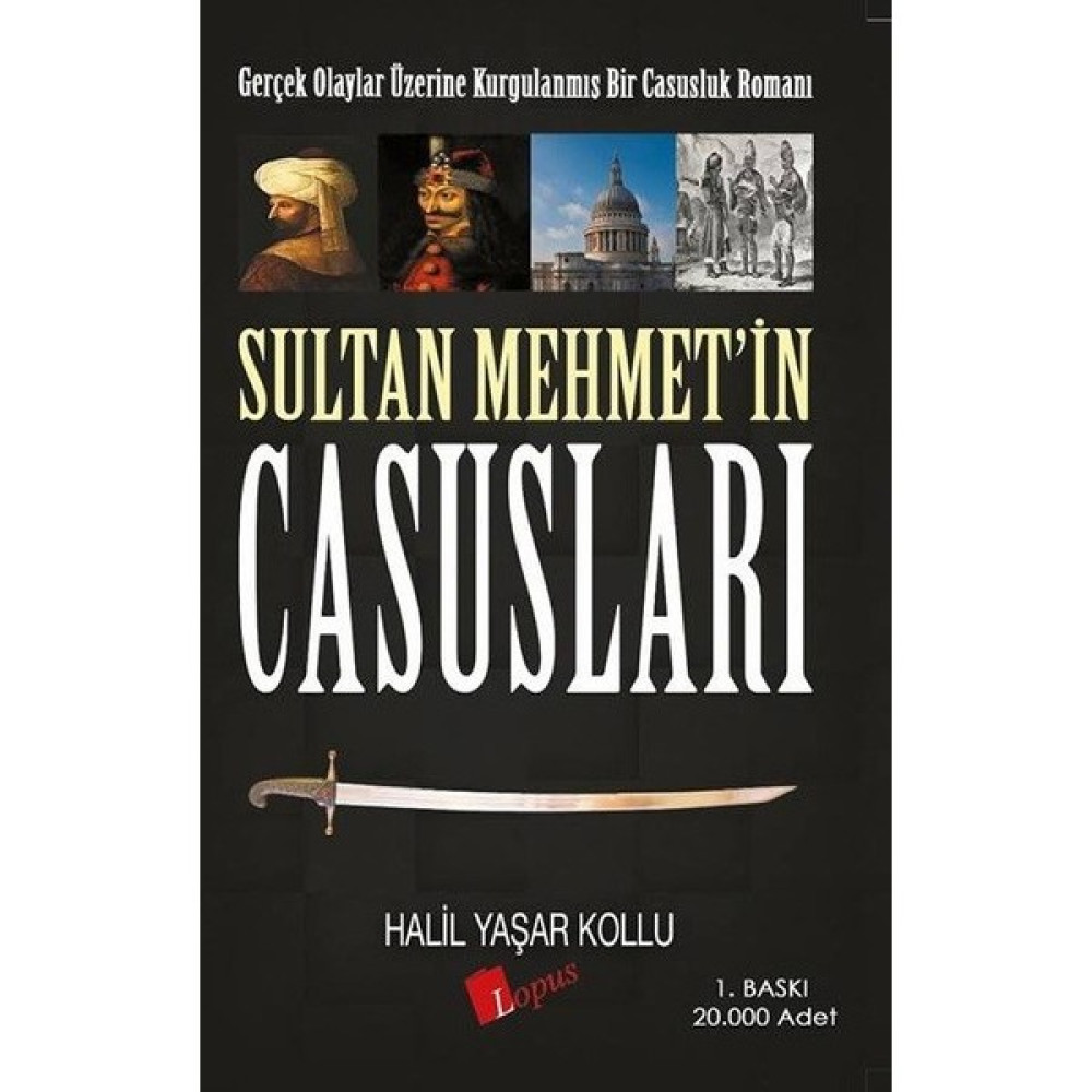 Sultan Mehmet'in Casusları - Halil Yaşar Kollu Edebiyat Fiyatı