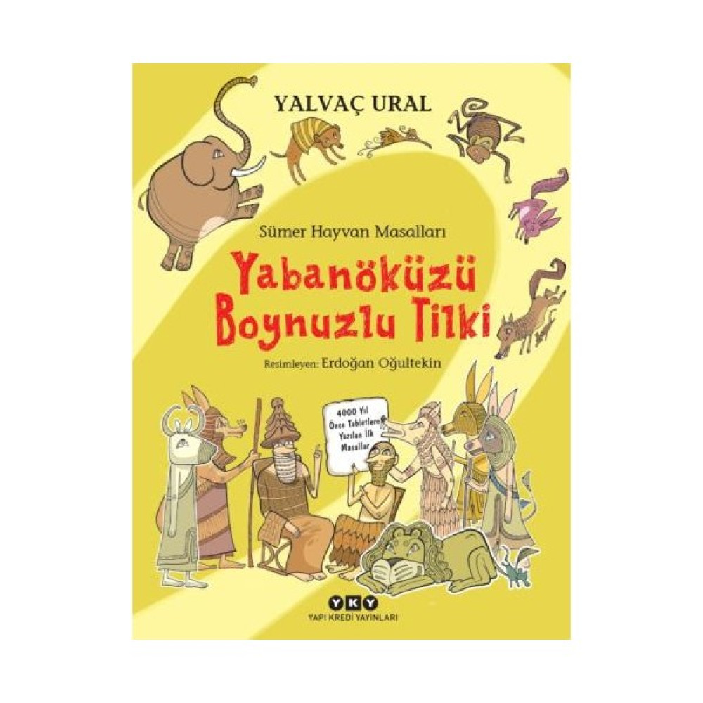 Sümer Hayvan Masalları: Yabanöküzü Boynuzlu Tilki Çocuk Masal Fiyatı