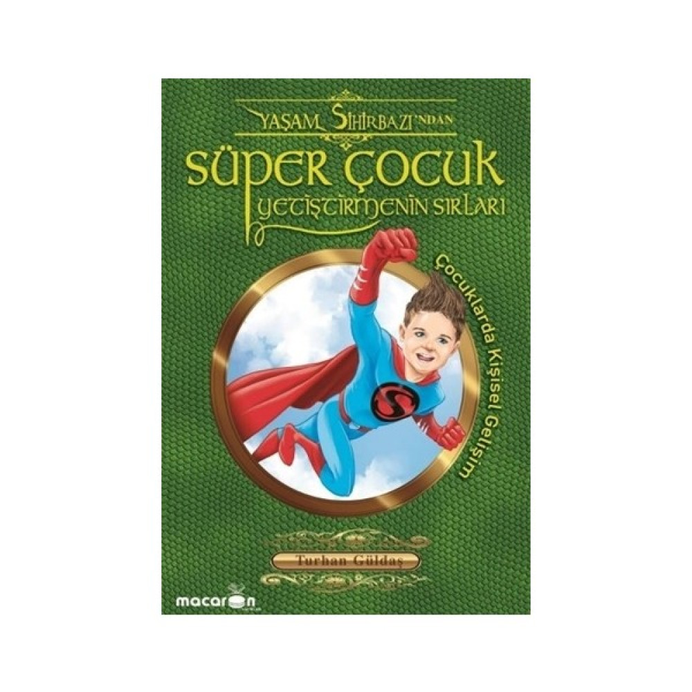 Süper Çocuk Yetiştirmenin Sırları Aile Sağlığı Kitapları Fiyatı