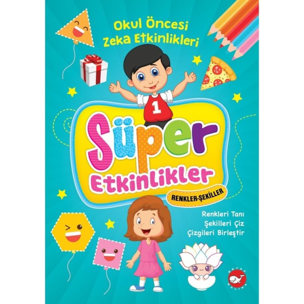 Süper Etkinlikler Renkler Şekiller Okul Öncesi Eğitici & Öğretici Kitaplar Fiyatı