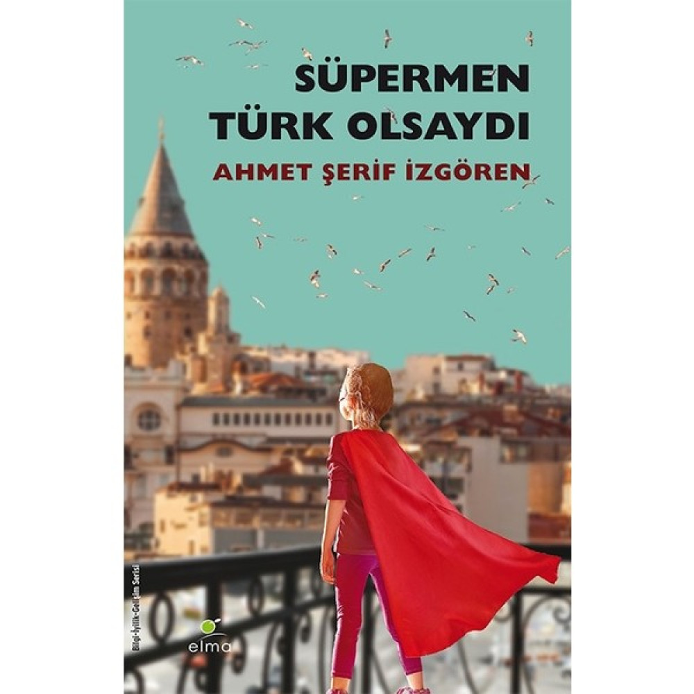 Süpermen Türk Olsaydı - Ahmet Şerif İzgören Kişisel Gelişim ve Psikoloji Fiyatı