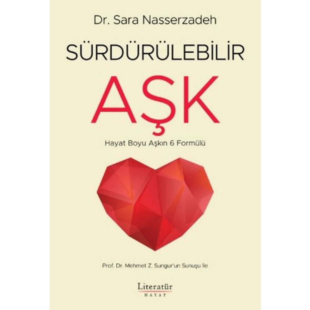 Sürdürülebilir Aşk - Sara Nasserzadeh Kişisel Gelişim ve Psikoloji Fiyatı