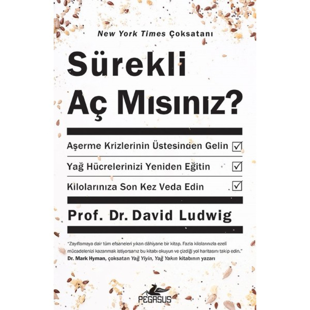 Sürekli Aç Mısınız? - David Ludwig Sağlık Beslenme Kitapları Fiyatı