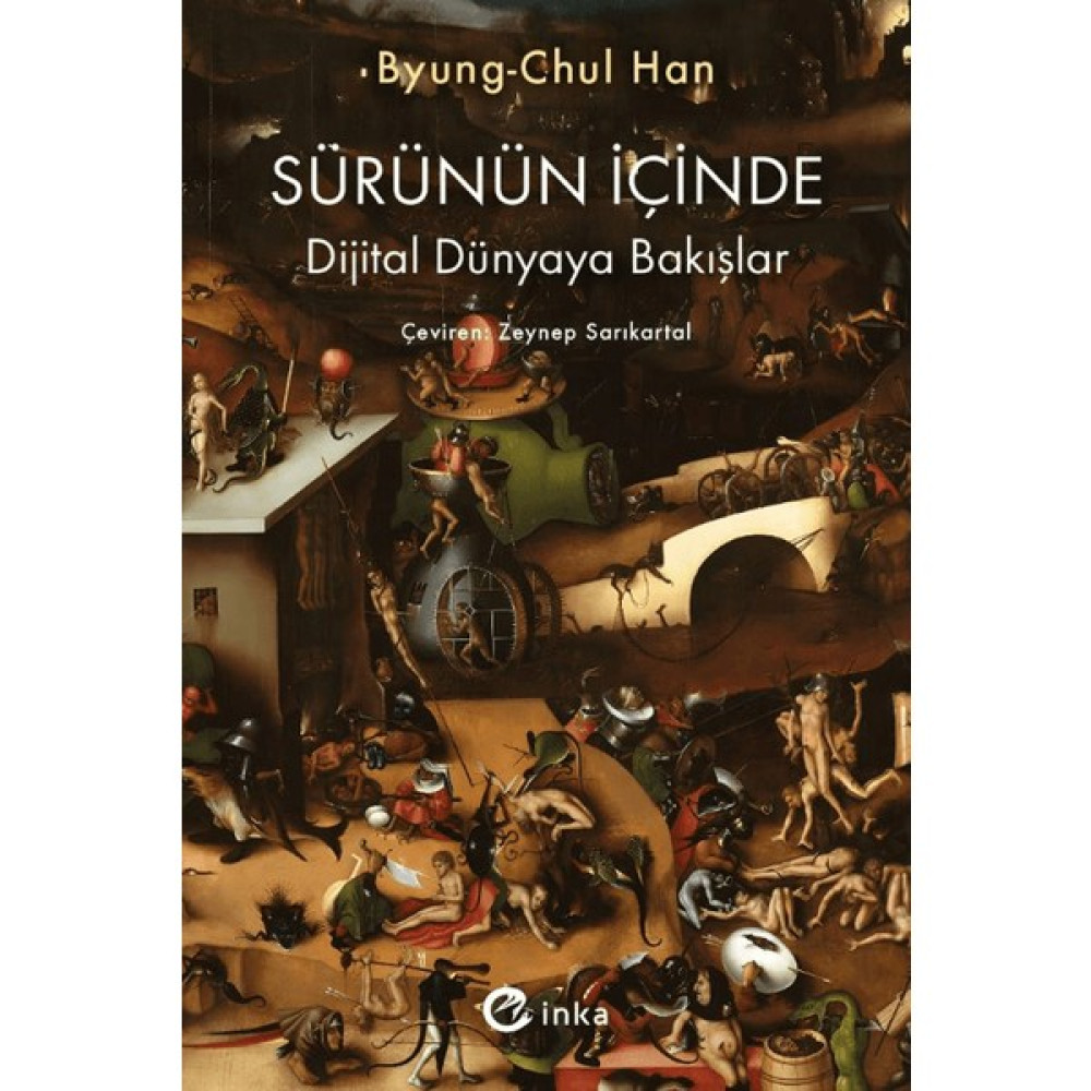 Sürünün Içinde: Dijital Dünyaya Bakışlar - Byung-Chul Han Medya İletisim Kitapları Fiyatı