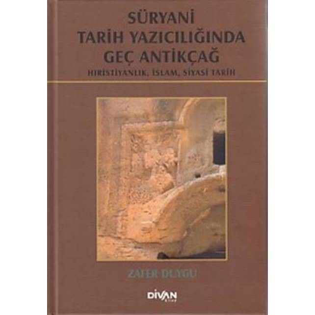 Süryani Tarih Yazıcılığında Geç Antikçağ (Ciltli) Diğer Fiyatı