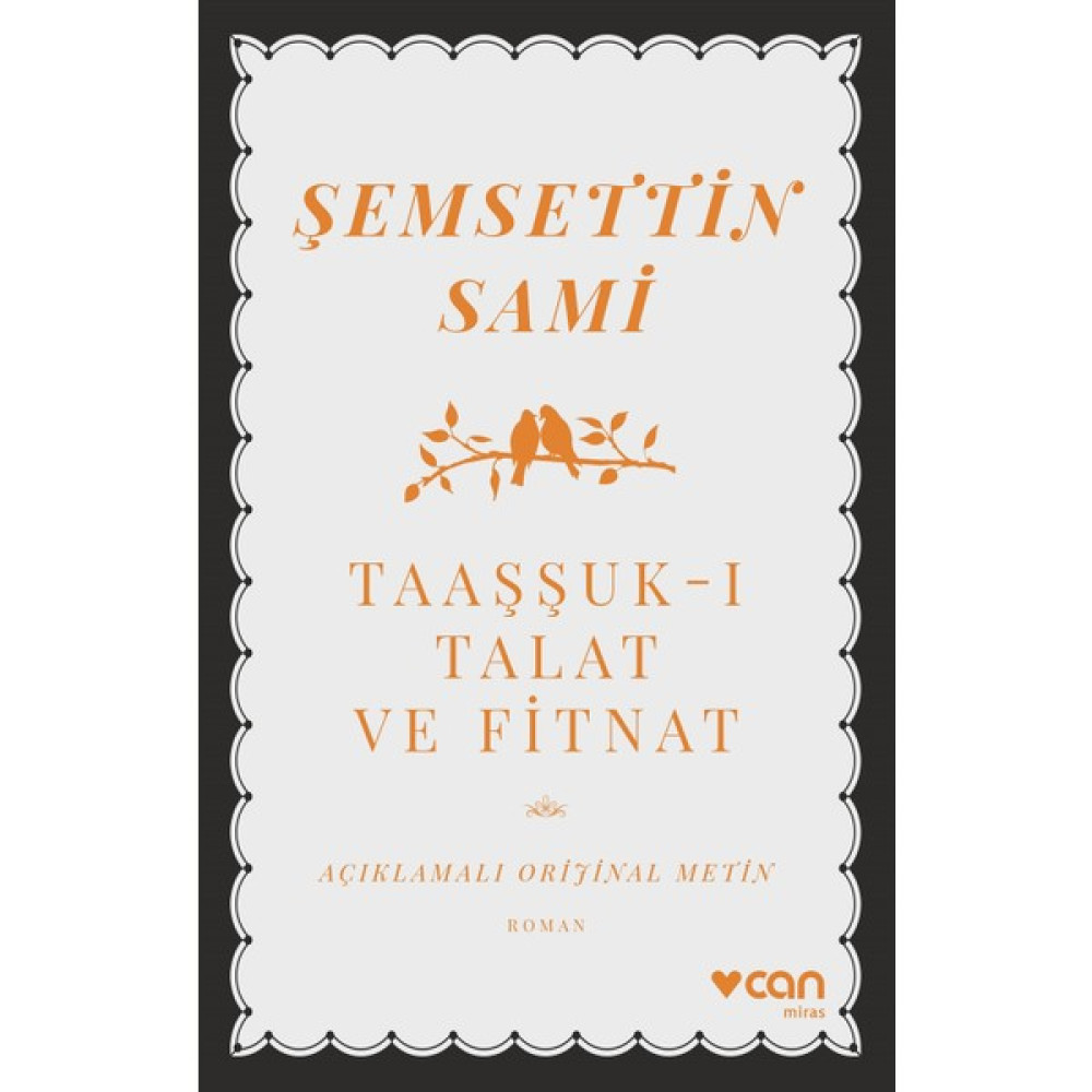 Taaşşuk-I Talat Ve Fitnat (Açıklamalı Orijinal Metin) - Şemsettin Sami Türk Klasikleri Fiyatı
