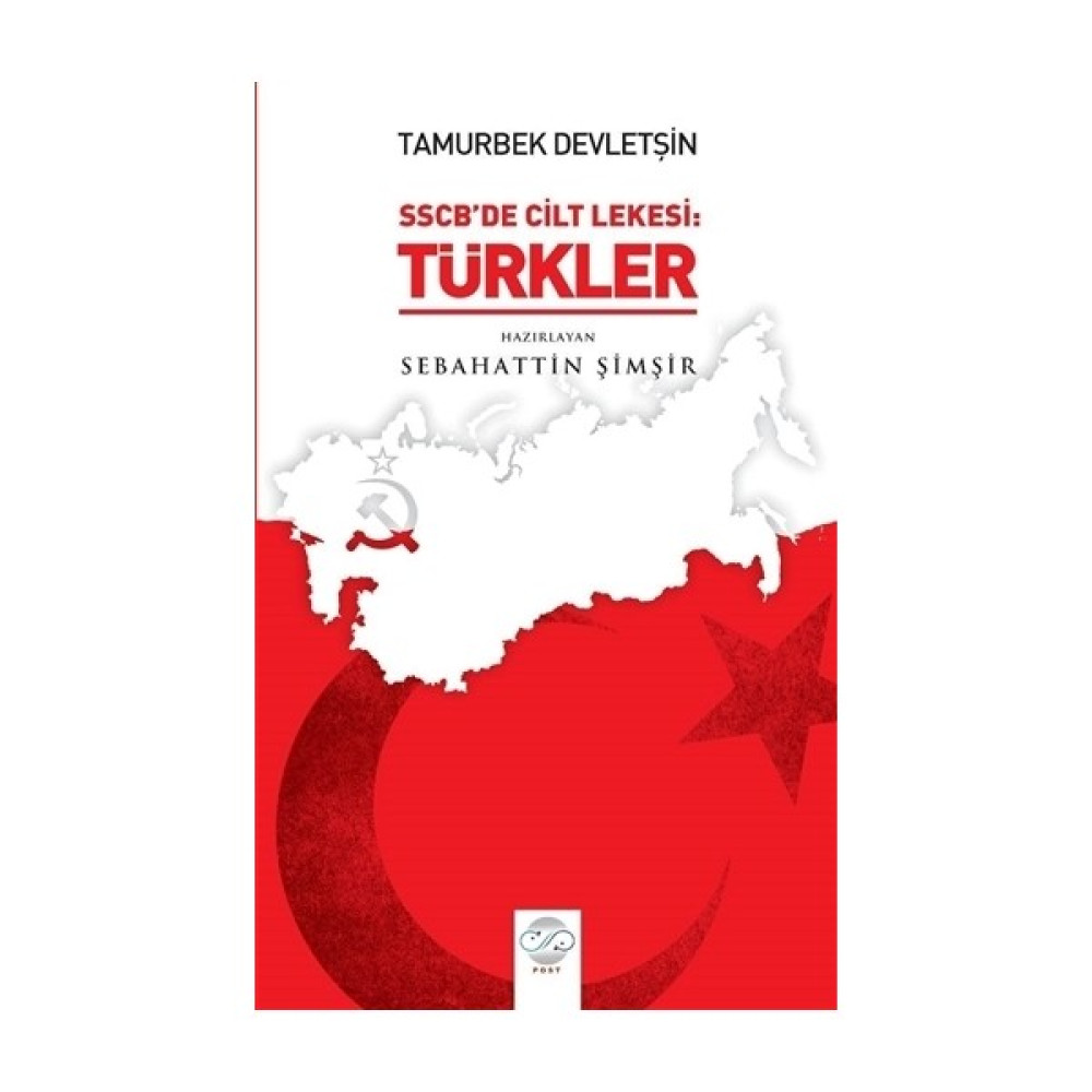 Tamurberk Devletşin - SSCB'de Cilt Lekesi:Türkler Tarih Fiyatı