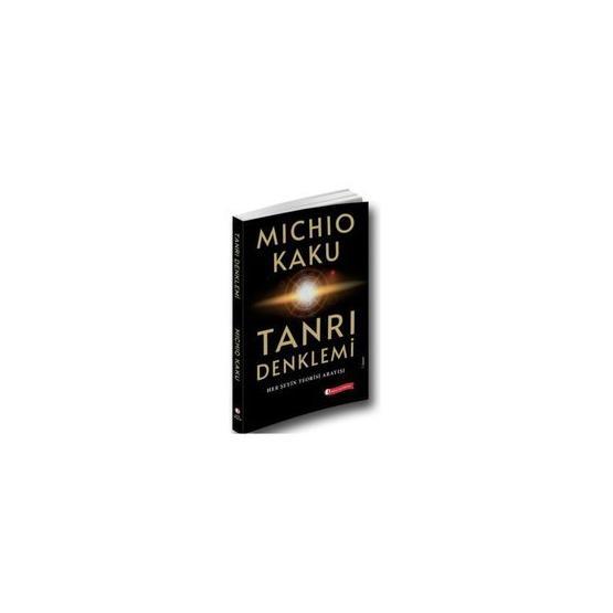 Tanrı Denklemi - Michio Kaku