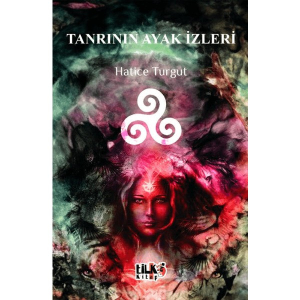 Tanrının Ayak İzleri - Hatice Turgut Edebiyat Fiyatı