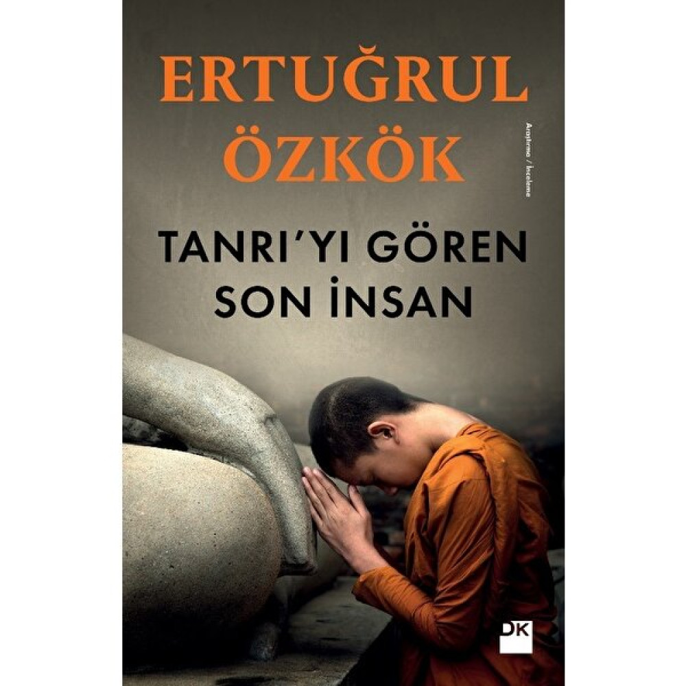 Tanrı’yı Gören Son İnsan - Ertuğrul Özkök Deneme - İnceleme Fiyatı