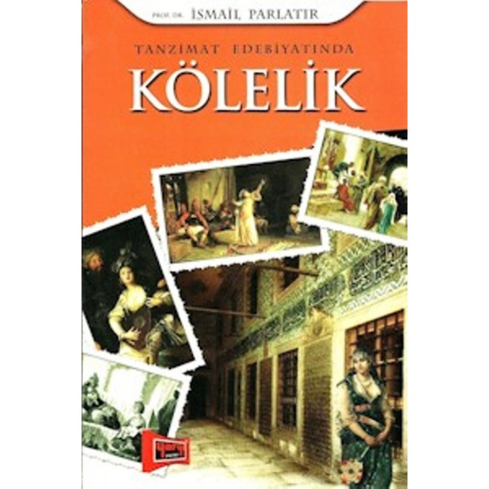 Tanzimat Edebiyatında Kölelik Deneme - İnceleme Fiyatı