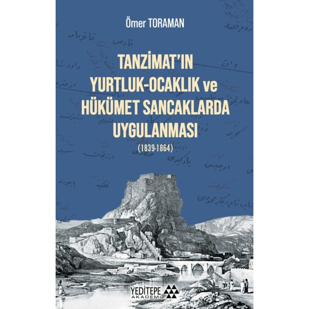 Tanzimat’ın Yurtluk-Ocaklık ve Hükümet sancaklarda Uygulanması - Ömer Toraman Tarih Fiyatı