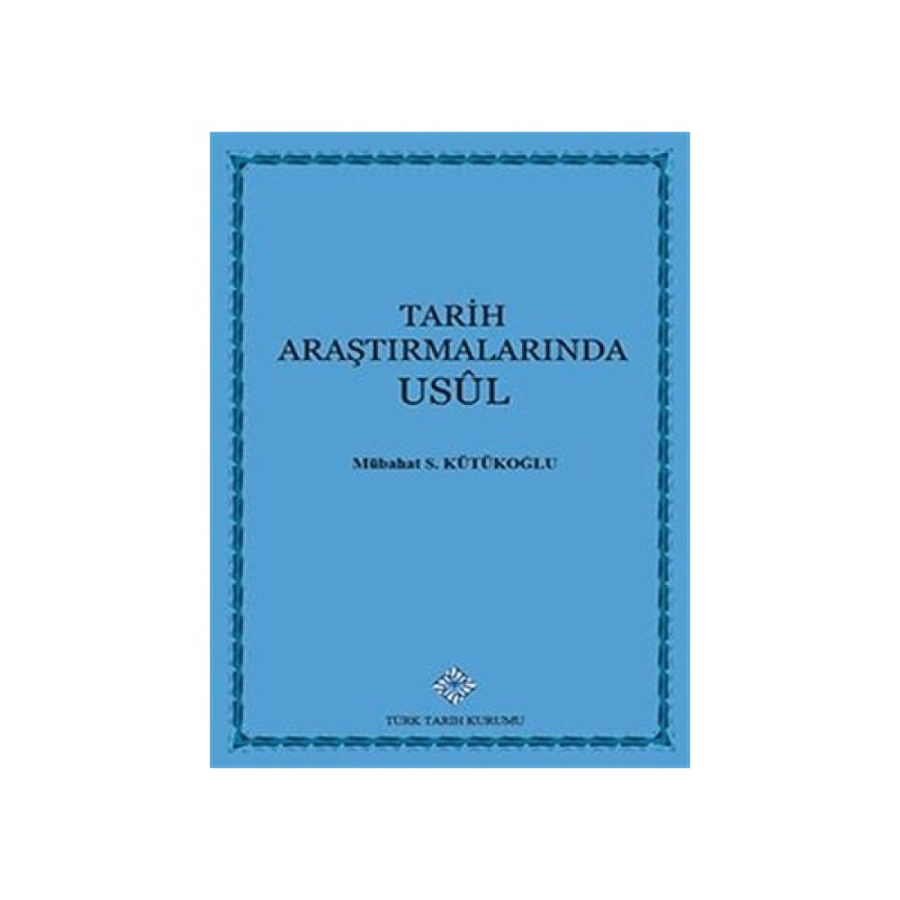 Tarih Araştırmalarında Usul Akademik Fiyatı