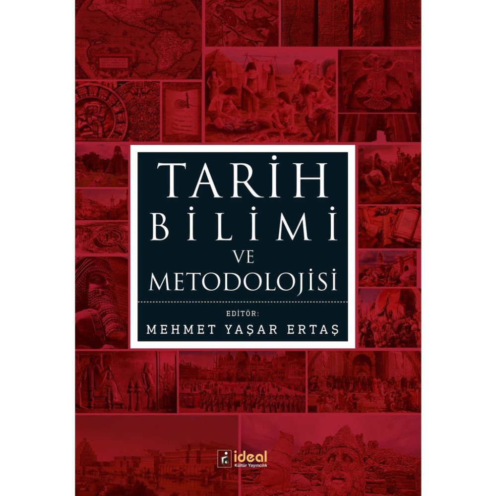 Tarih Bilimi ve Metodolojisi Tarihi Olaylar Üzerine Araştırmalar Fiyatı