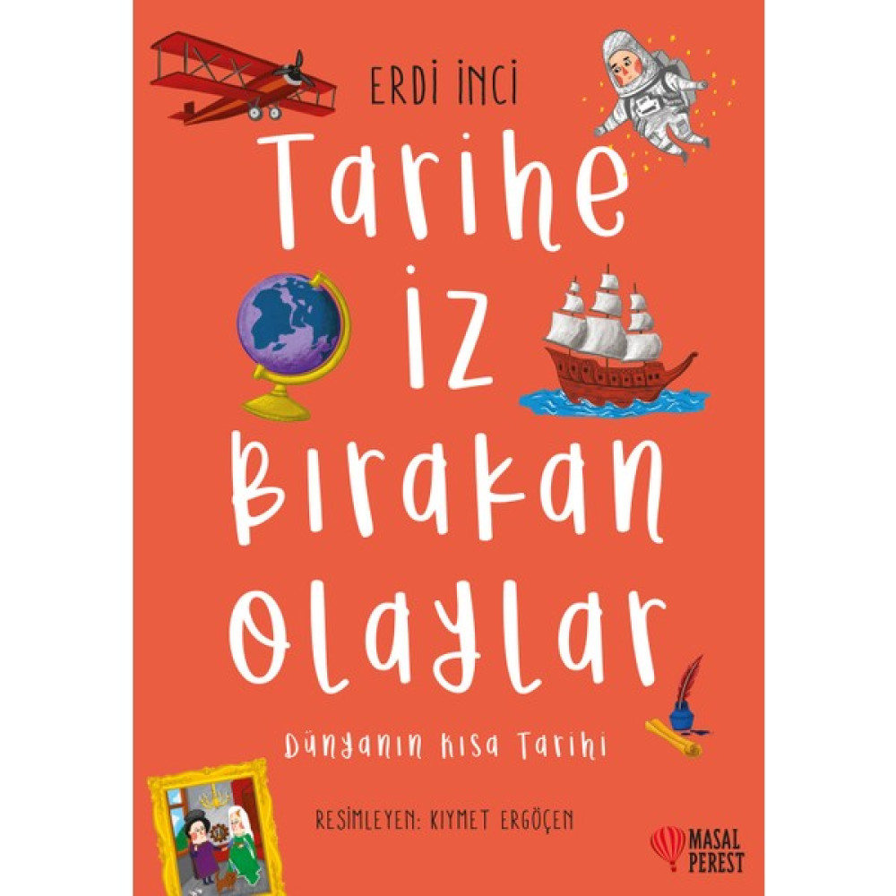 Tarihe İz Bırakan Olaylar - Erdi İnci Tarih Fiyatı