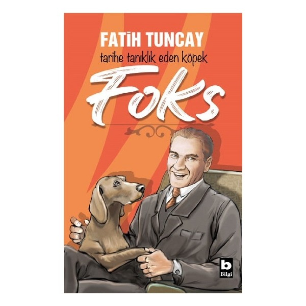 Tarihe Tanıklık Eden Köpek Foks - Fatih Tuncay Mektup - Anı - Günlük - Anlatı Fiyatı