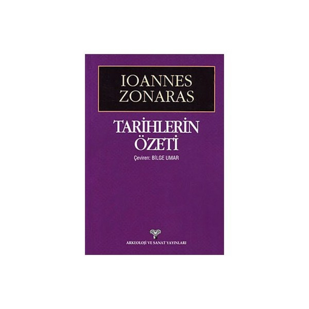 Tarihlerin Özeti-Ioannes Zonaras Felsefe Kitapları Fiyatı