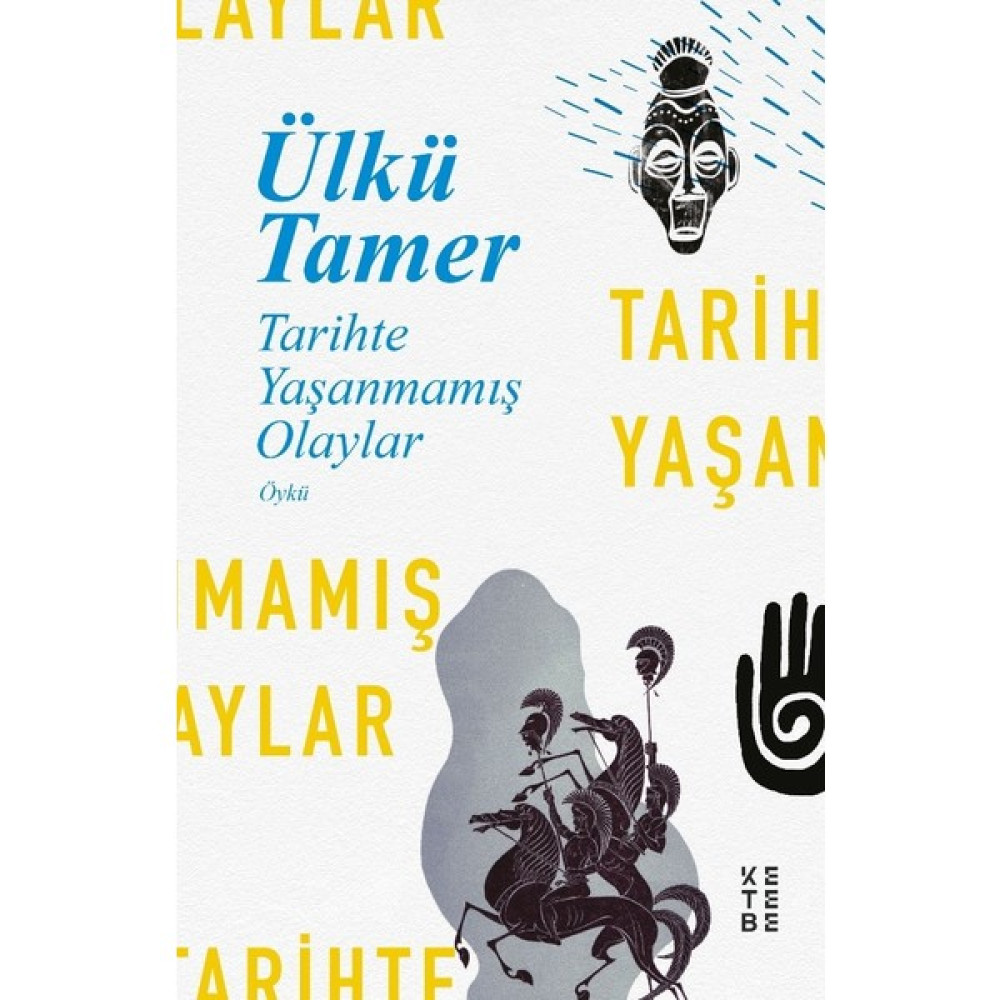 Tarihte Yaşanmamış Olaylar - Ülkü Tamer Roman Fiyatı