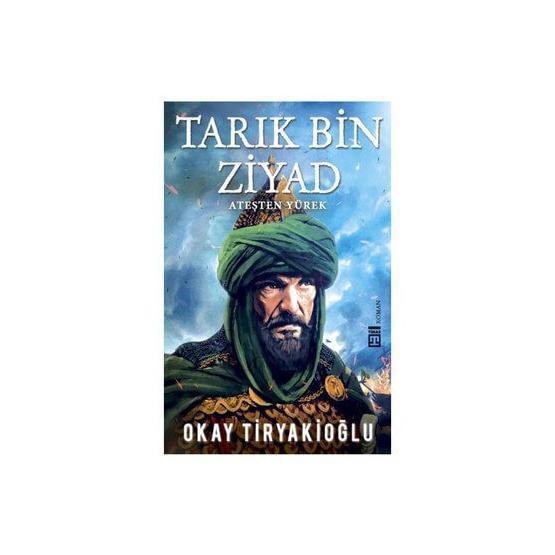 Tarık Bin Ziyad - Okay Tiryakioğlu