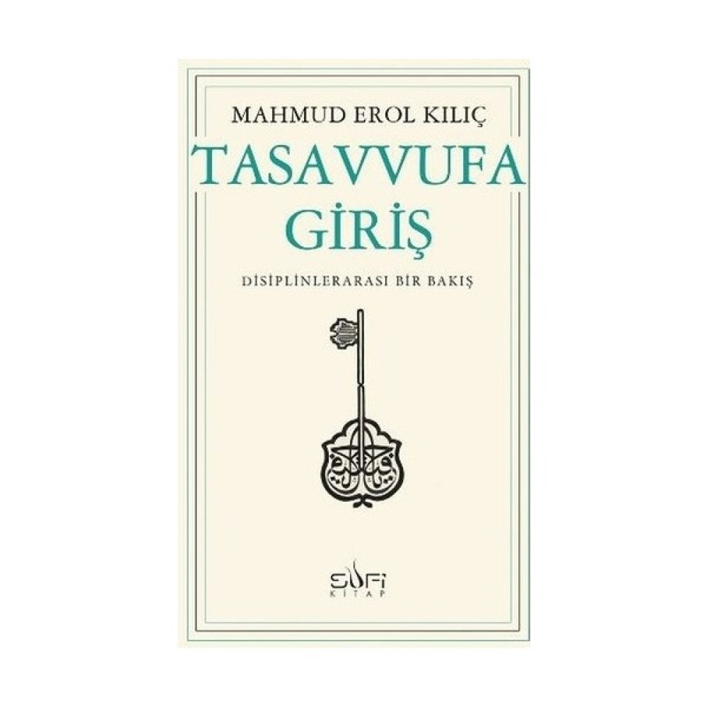 Tasavvufa Giriş - Mahmud Erol Kılıç Din Kitapları Fiyatı