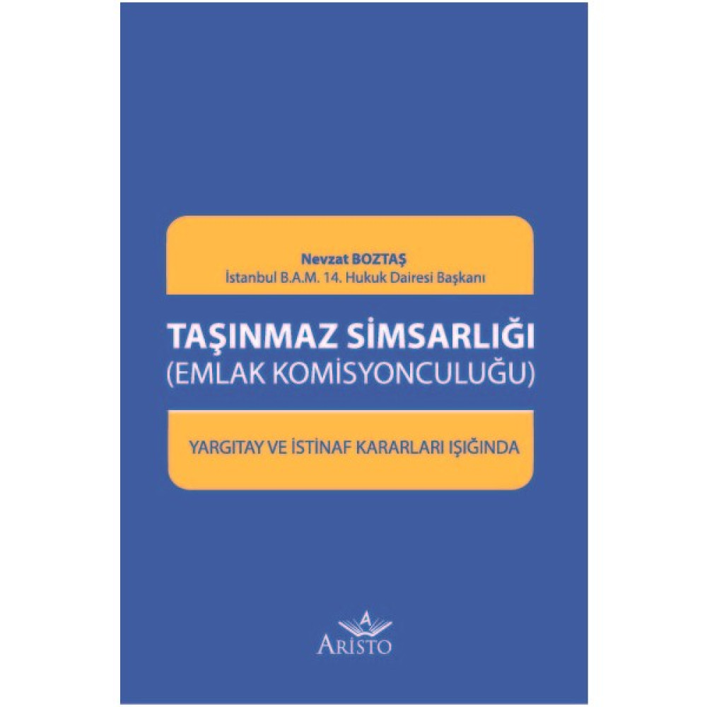 Taşınmaz Simsarlığı (Emlak Komisyonculuğu) - Nevzat Boztaş Hukuk Kitapları Fiyatı