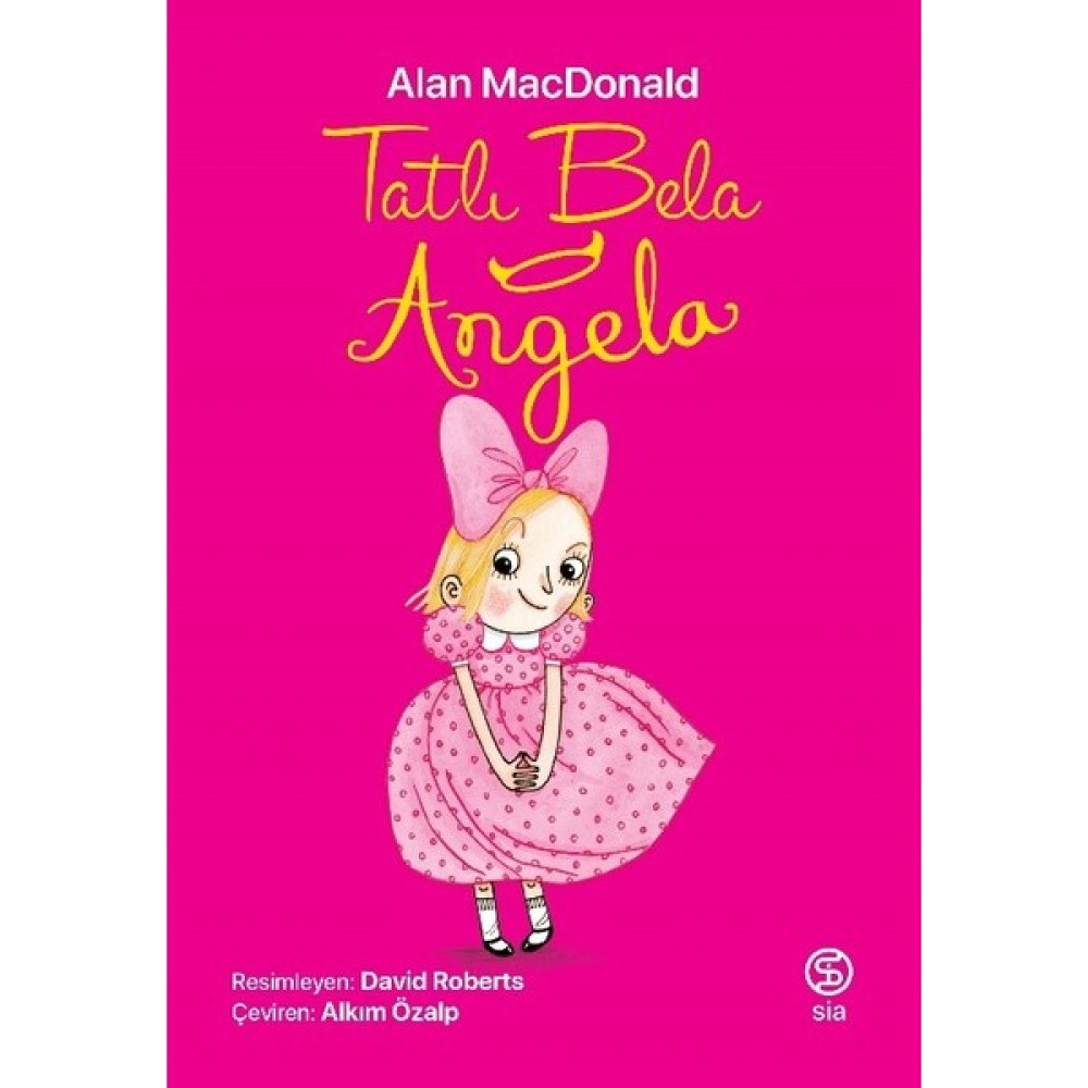 Tatlı Bela Angela - Alan Macdonald Çocuk Öykü Fiyatı