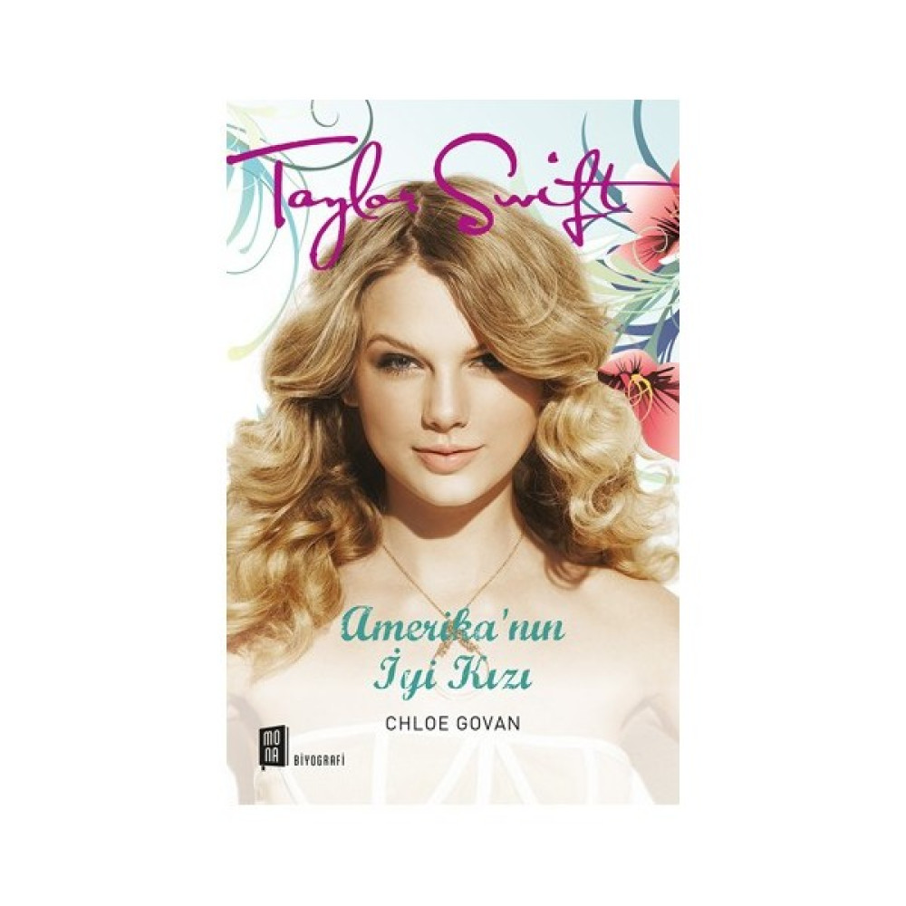 Taylor Swift Amerika’Nın İyi Kızı - Chloe Govan Sanatçı & Yazar Biyografileri Fiyatı