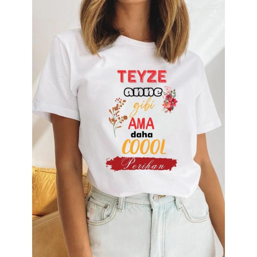 Tbas Teyze Tişörtü.teyzeye Özel Tişört. Isim Yazdırılabilir Teyze Tişörtü. Teyzeye Hediye Tişört Bayan T-shirt Fiyatı