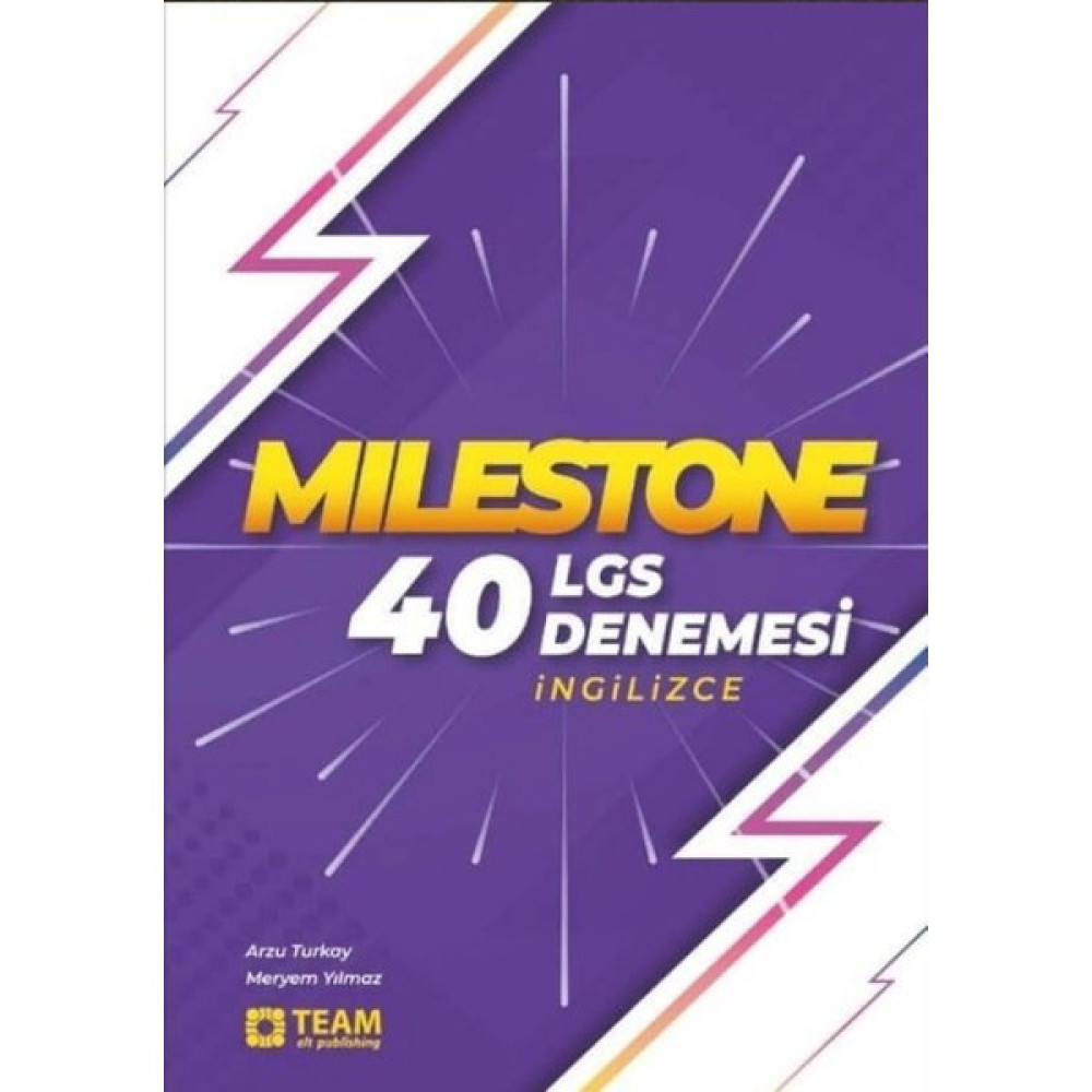 Team Elt Publishing 8. Sınıf LGS İngilizce Milestone 40 Deneme - Arzu Turkay Ders Sınav Kitapları Fiyatı