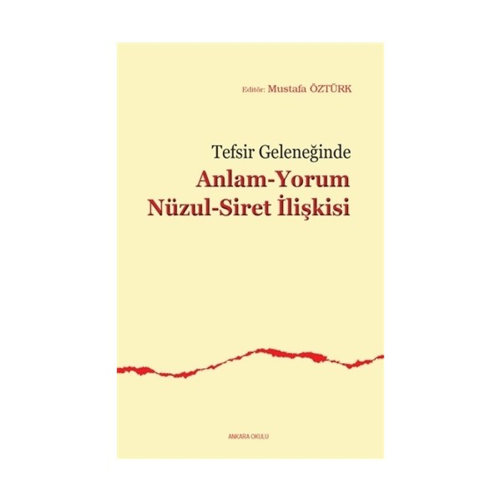 Tefsir Geleneğinde Anlam-Yorum Nüzul-Siret İlişkisi Din Kitapları Fiyatı
