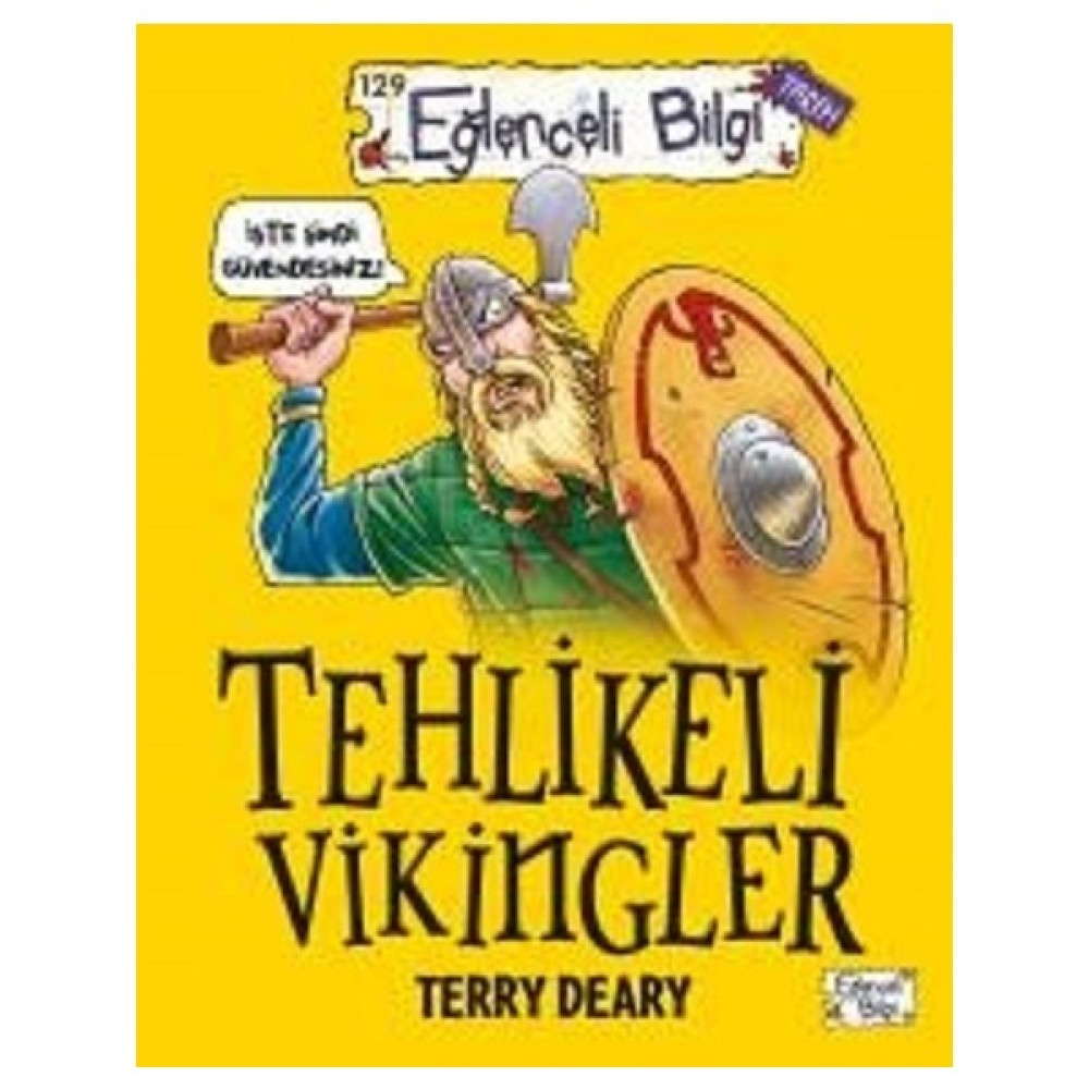 Tehlikeli Vikingler - Terry Deary Çocuk Öykü Fiyatı