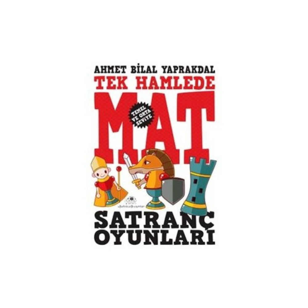 Tek Hamlede Mat - Satranç Oyunları (Temel ve Orta Seviye) - Ahmet Bilal Yaprakdal Puzzle & Aksesuarları Fiyatı