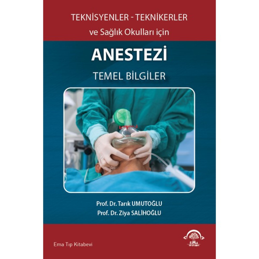 Teknisyenler Teknikerler ve Sağlık Okulları İçin Anestezi Temel Bilgiler Tıp Kitapları Fiyatı