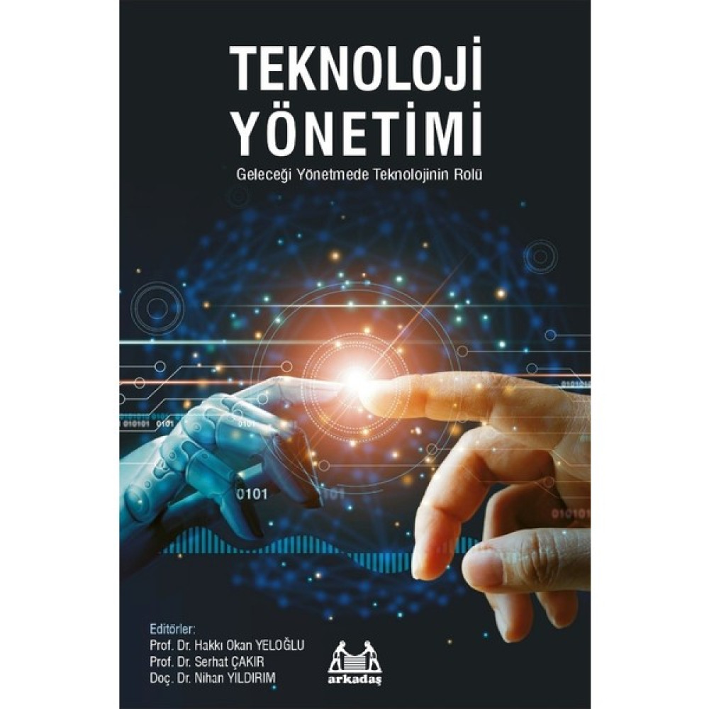 Teknoloji Yönetimi Geleceği Yönetmede Teknolojinin Rolü - Hakkı Okan Yeloğlu Akademik Fiyatı