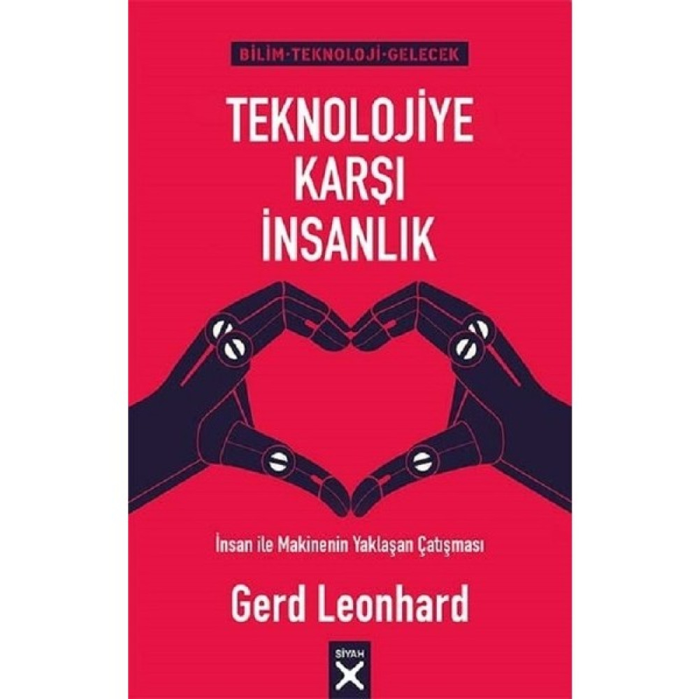 Teknolojiye Karşı İnsanlık - Gerd Leonhard Akademik Fiyatı