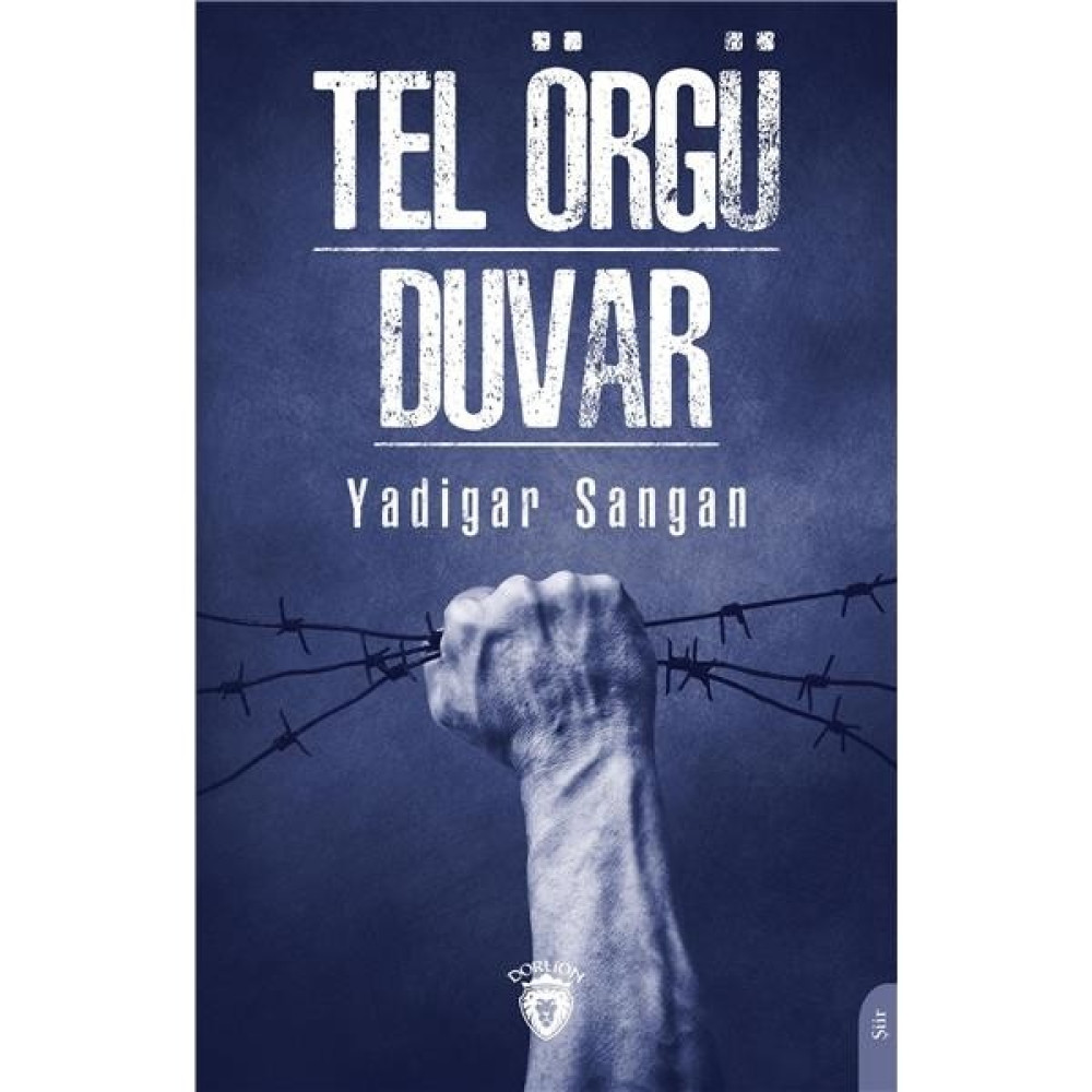Tel Örgü / Duvar - Yadigar Sangan Şiir Kitapları Fiyatı